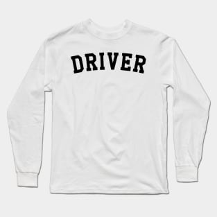 Driver Long Sleeve T-Shirt